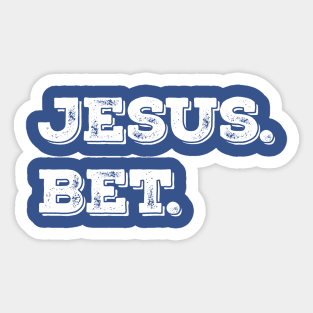 Jesus. Bet. Christian Shirt Sticker